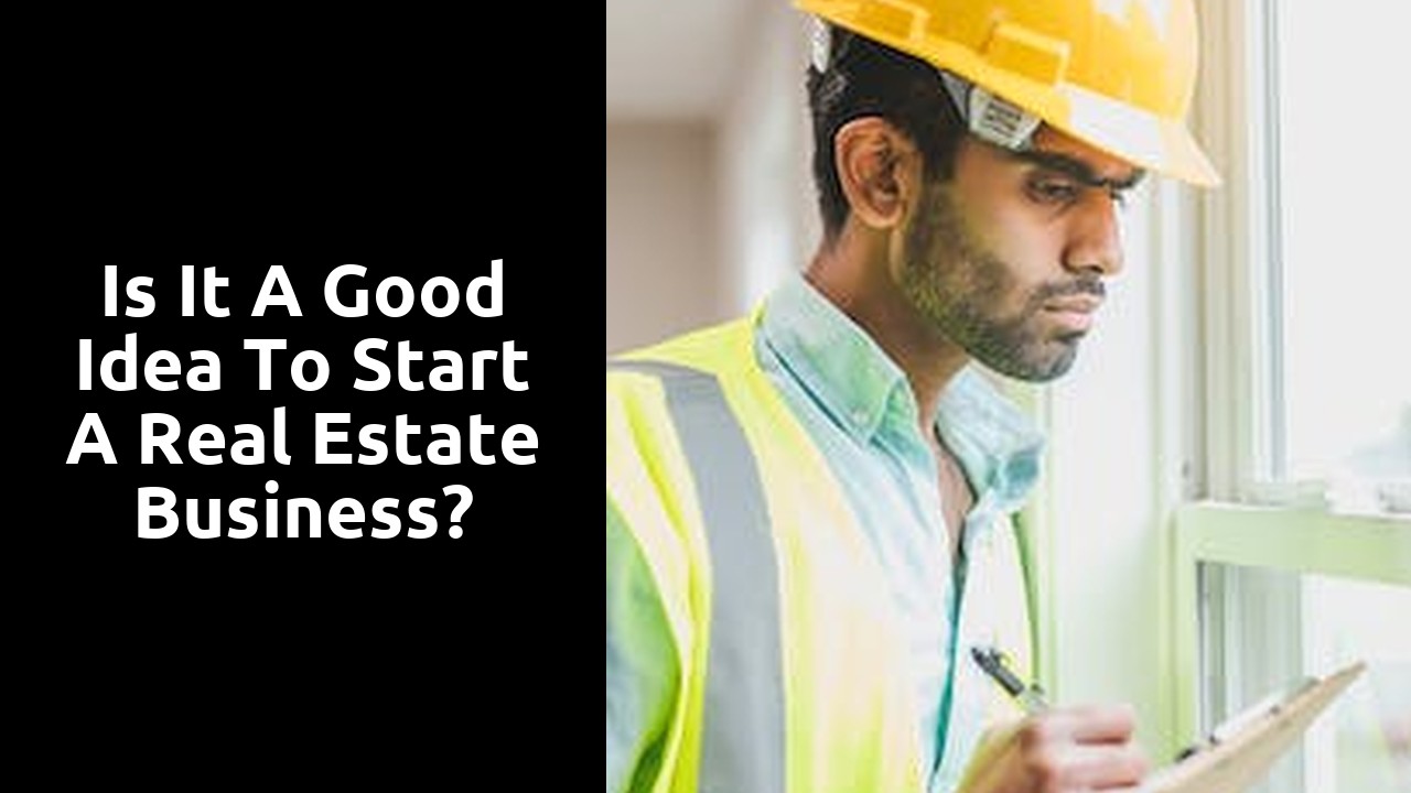 Is it a good idea to start a real estate business?